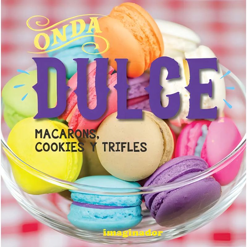 ONDA DULCE MACARONS COOKIES Y TRIFLES