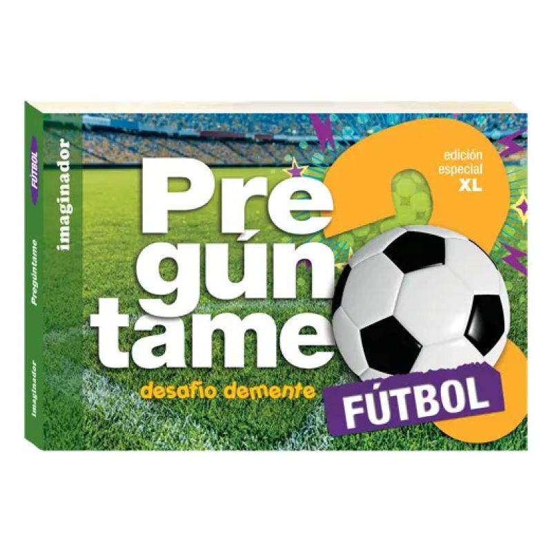 PREGUNTAME - DESAFIO DEMENTE - FUTBOL XL (Nuevo)