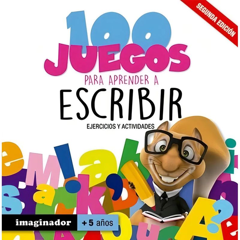 100 JUEGOS PARA APRENDER A ESCRIBIR - EJERCICIOS Y ACTIVIDADES - 2/ED. (Nuevo)
