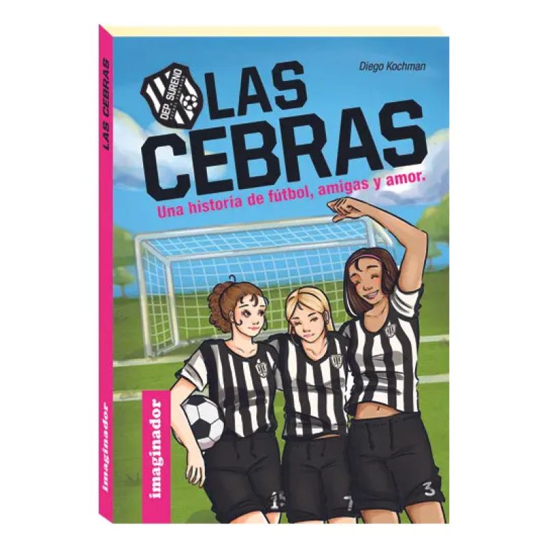 CEBRAS, LAS - UNA HISTORIA DE FUTBOL, AMIGAS Y AMOR (Nuevo) - Miniatura 2