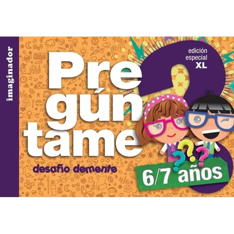 PREGUNTAME - 6/7 AÑOS XL (Nuevo)
