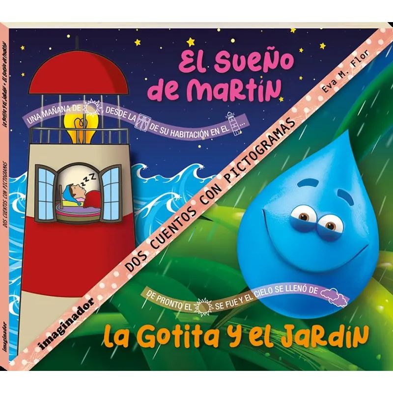 SUEÑO DE MARTIN, EL - LA GOTITA EN EL JARDIN - DOS CUENTOS CON PICTOGRAMAS - MAYUSCULA (Nuevo)