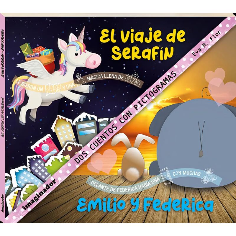 VIAJE DE SERAFIN, EL - EMILIO Y FEDERICA - DOS CUENTOS CON PICTOGRAMAS (Nuevo)