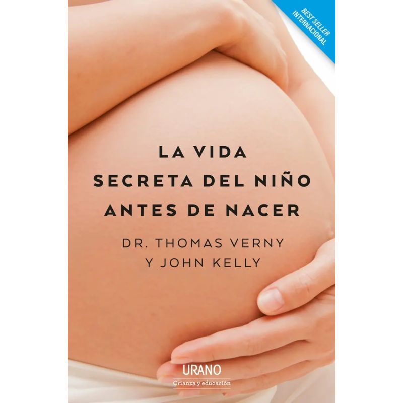 VIDA SECRETA DEL NIÑO ANTES DE NACER, LA (Nuevo)