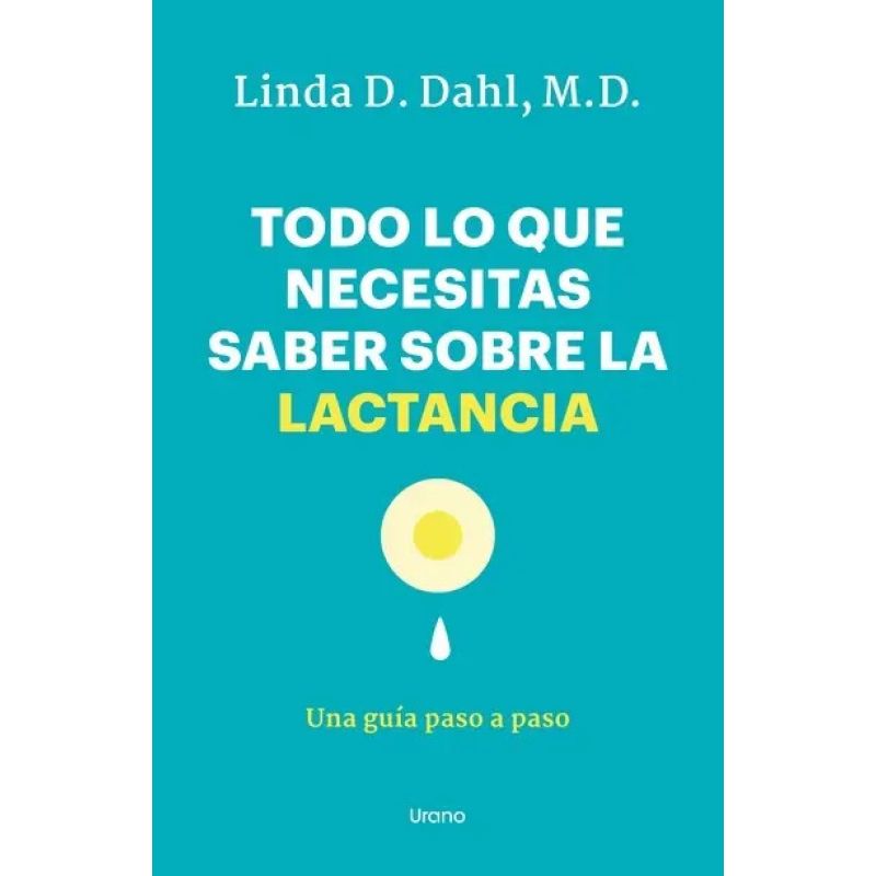 TODO LO QUE NECESITAS SABER SOBRE LA LACTANCIA (Nuevo)