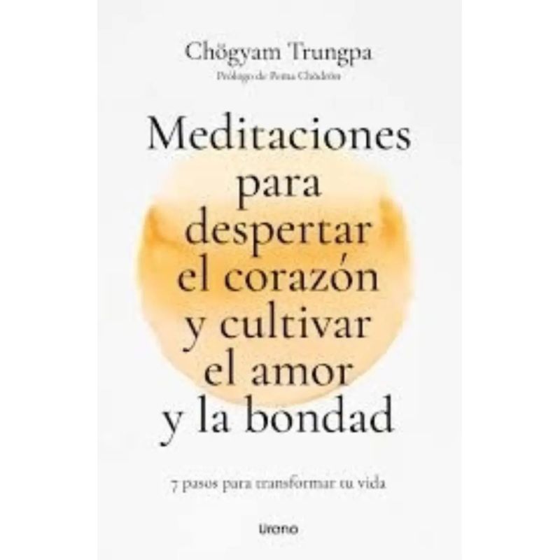 MEDITACIONES PARA DESPERTAR EL CORAZON Y CULTIVAR EL AMOR Y LA BONDAD (Nuevo)
