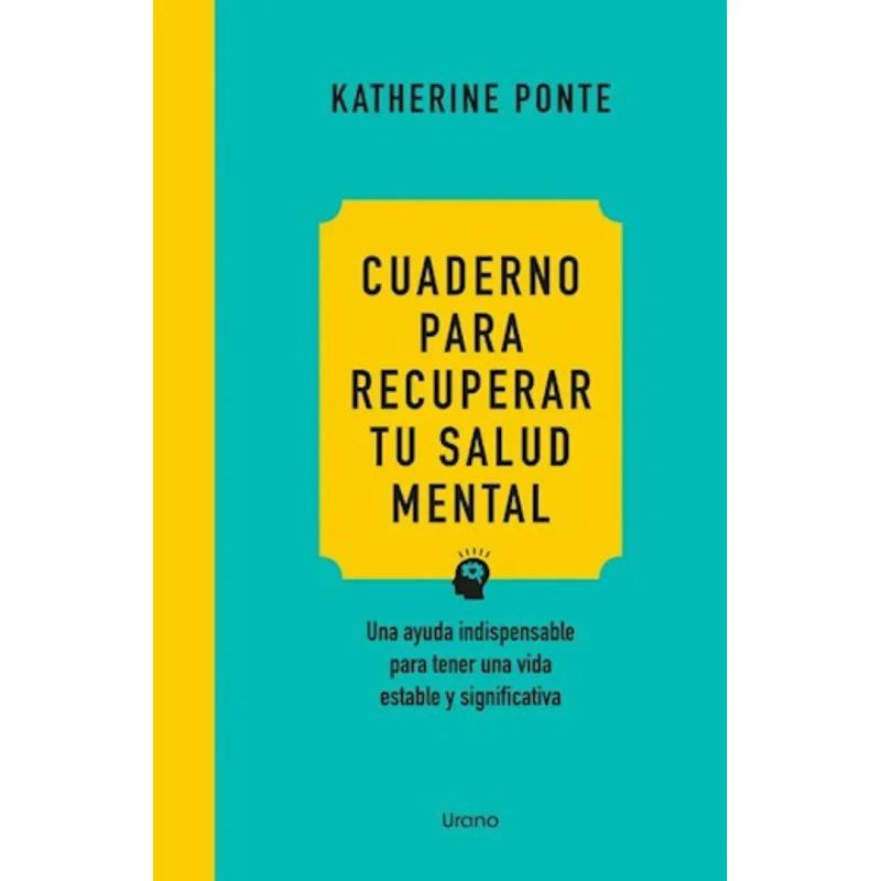 CUADERNO PARA RECUPERAR TU SALUD MENTAL (Nuevo)