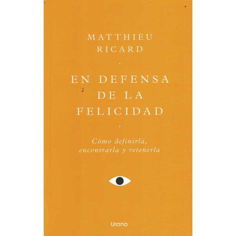 EN DEFENSA DE LA FELICIDAD (Nuevo)