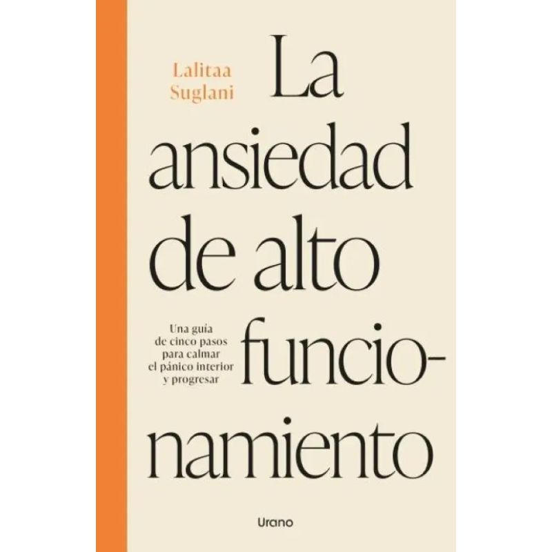 ANSIEDAD DE ALTO FUNCIONAMIENTO, LA (Nuevo)