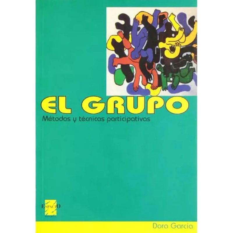 GRUPO, EL - METODOS Y TECNICAS PARTICIPATIVAS (Nuevo)