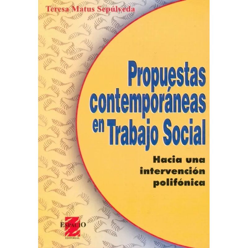 PROPUESTAS CONTEMPORANEAS EN TRABAJO SOCIAL (Nuevo)