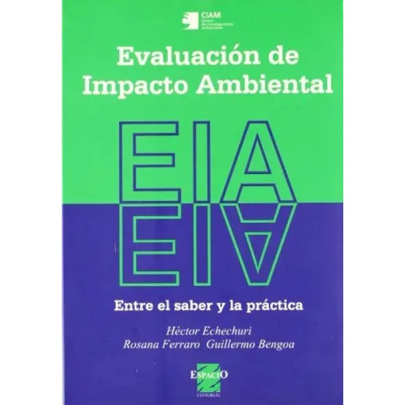 EVALUACION DE IMPACTO AMBIENTAL ENTRE EL SABER Y LA PRACTICA (Nuevo)