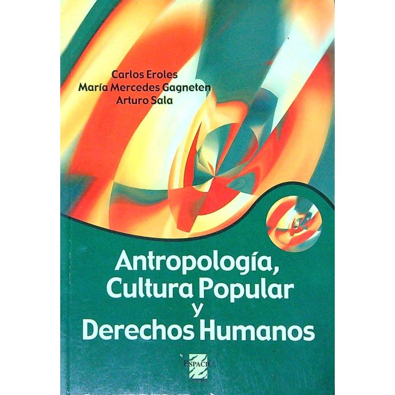 ANTROPOLOGIA CULTURA POPULAR Y DERECHOS HUMANOS (Nuevo)