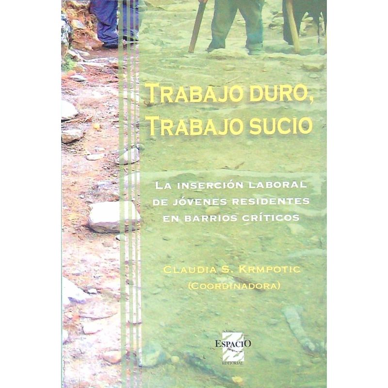 TRABAJO DURO, TRABAJO SUCIO (Nuevo)