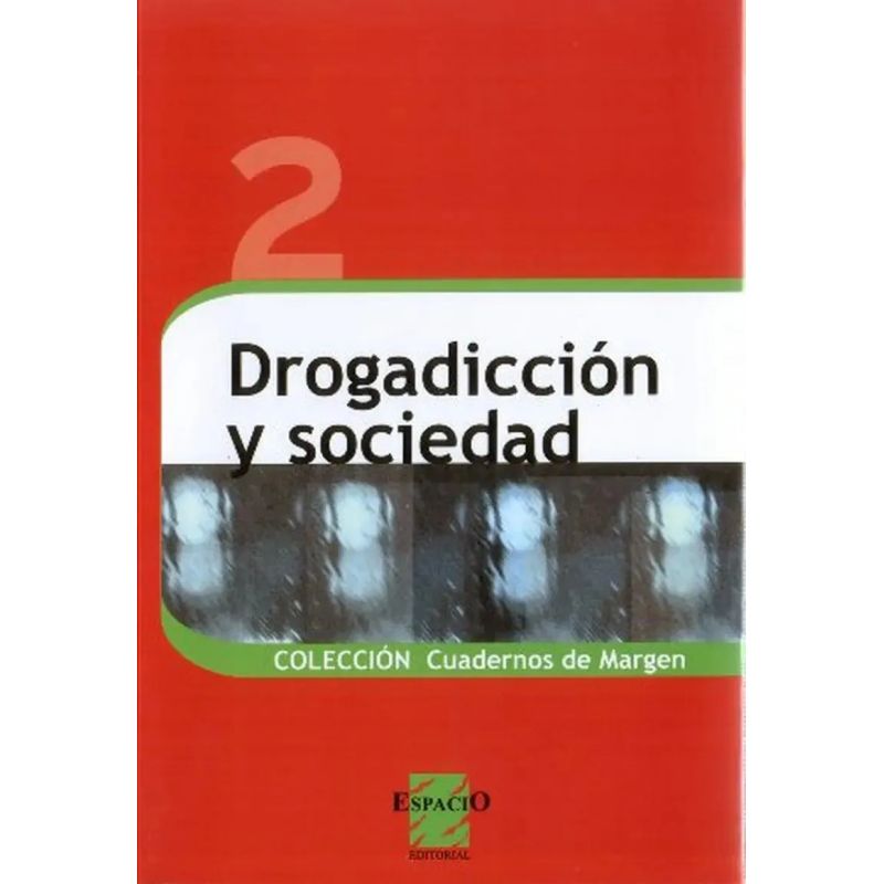 DROGADICCION Y SOCIEDAD - CUADERNOS DE MARGEN (Nuevo)