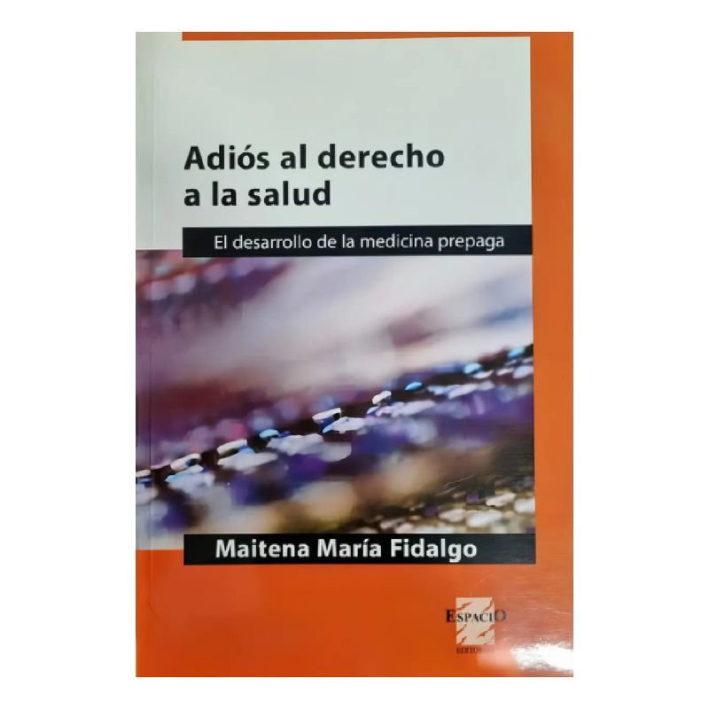 ADIOS AL DERECHO A LA SALUD (Nuevo)