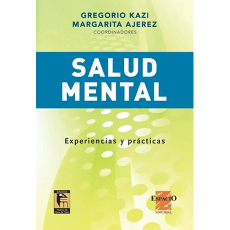 SALUD MENTAL - EXPERIENCIAS Y PRACTICAS (Nuevo)