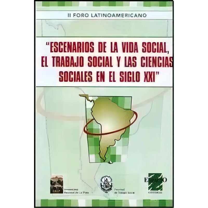 ESCENARIOS DE LA VIDA SOCIAL - EL TRABAJO Y LAS CIENCIAS SOCIALES (Nuevo)