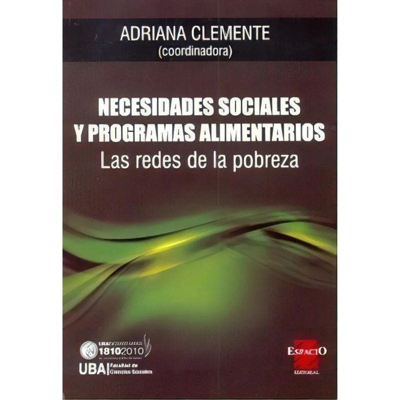NECESIDADES SOCIALES Y PROGRAMAS ALIMENTARIO - LAS REDES DE LA POBREZA (Nuevo)