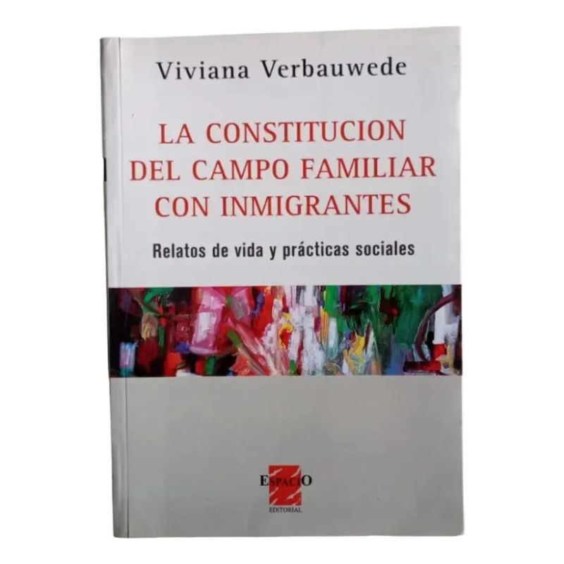 CONSTITUCION DEL CAMPO FAMILIAR CON INMIGRANTES, LA (Nuevo)