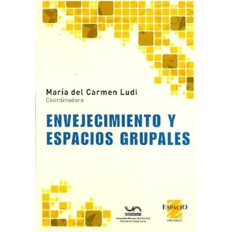 ENVEJECIMIENTO Y ESPACIOS GRUPALES (Nuevo)