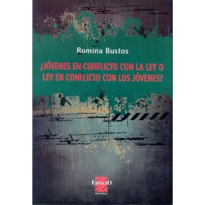 JOVENES EN CONFLICTO CON LA LEY O LEY EN CONFLICTO CON LOS JOVENES (Nuevo)