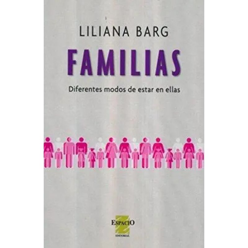 FAMILIAS - DIFERENTES MODOS DE ESTAR EN ELLAS (Nuevo)