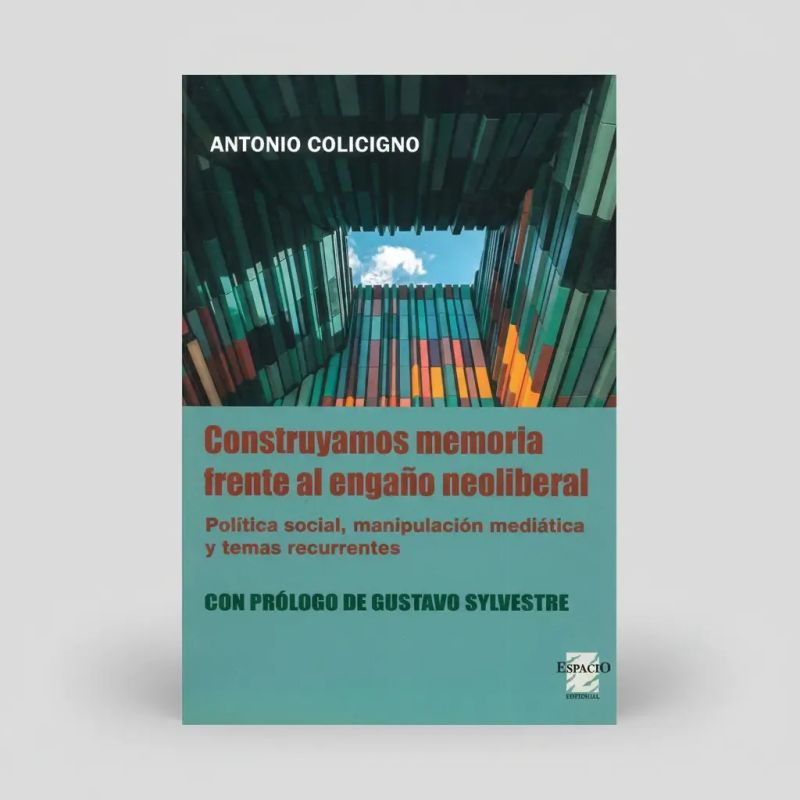 CONSTRUYAMOS MEMORIA FRENTE AL ENGAÑO NEOLIBERAL (Nuevo) - Miniatura 2