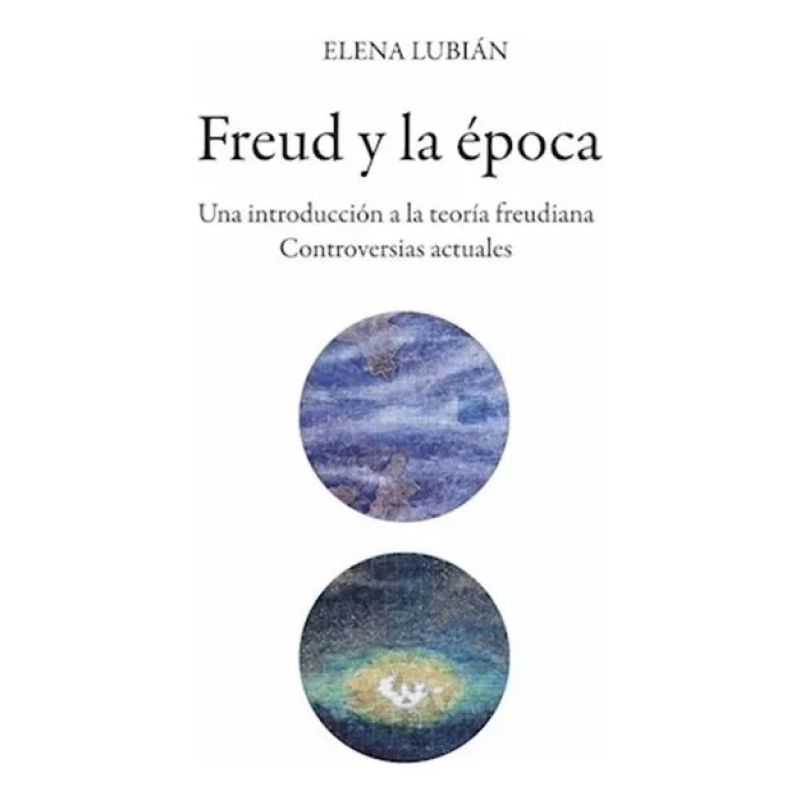 FREUD Y LA EPOCA (Nuevo)
