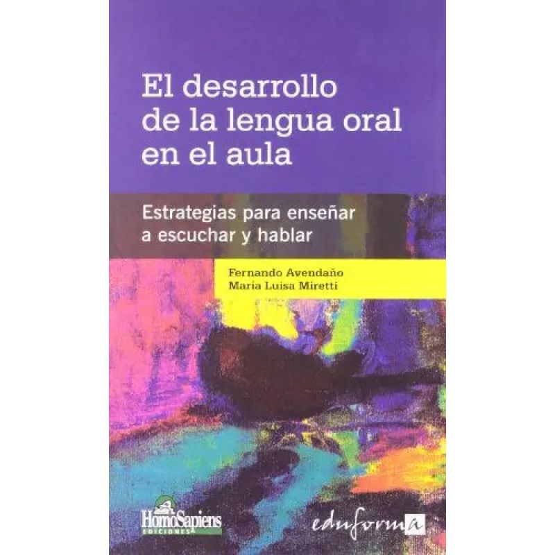 DESARROLLO DE LA LENGUA ORAL EN EL AULA, EL (Nuevo)