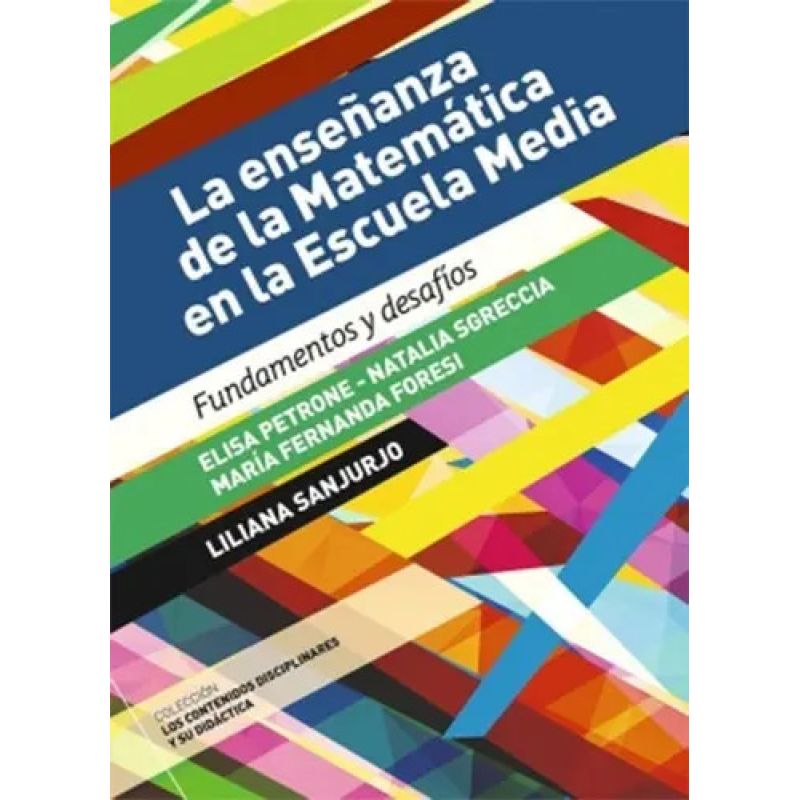 ENSEÑANZA DE LA MATEMATICA EN LA ESCUELA MEDIA, LA (Nuevo)