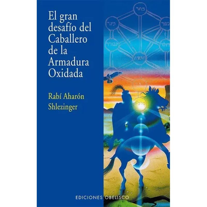 GRAN DESAFIO DEL CABALLERO DE LA ARMADURA OXIDADA, EL (Nuevo)