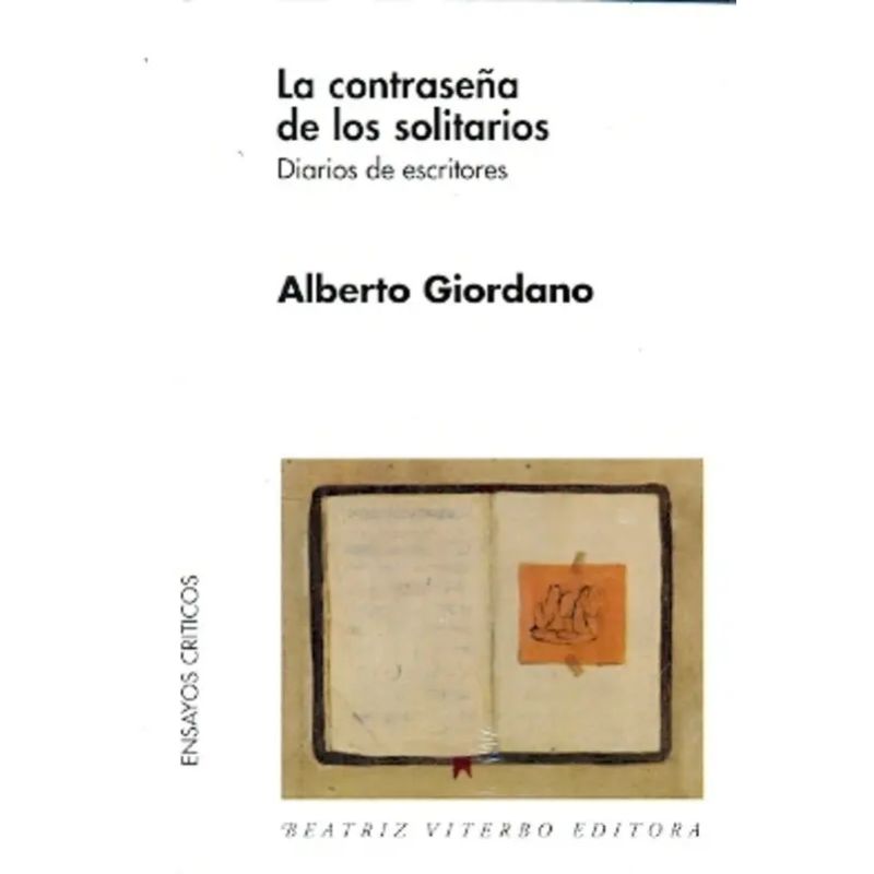 CONTRASEÑA DE LOS SOLITARIOS, LA - DIARIOS DE ESCRITORES (Nuevo)
