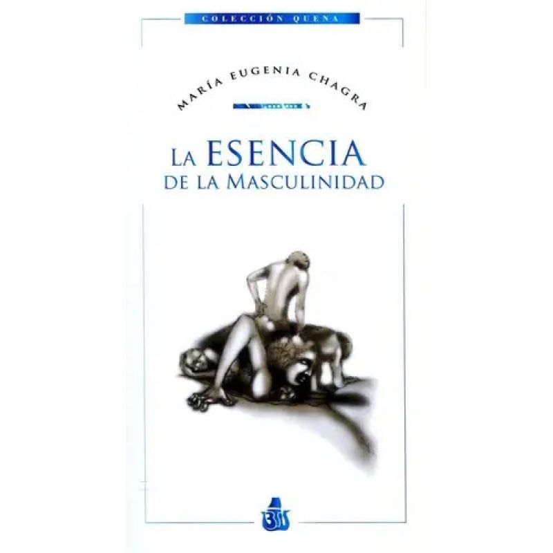 ESENCIA DE LA MASCULINIDAD, LA (Nuevo)