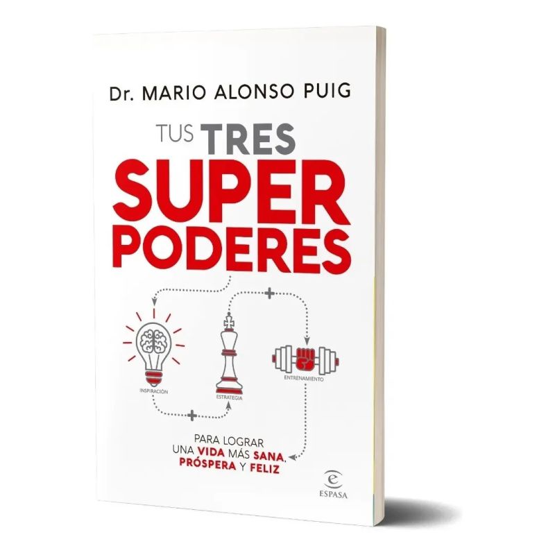 TUS TRES SUPERPODERES PARA LOGRAR UNA VIDA MAS SANA PROSPERA Y FELIZ (Nuevo)