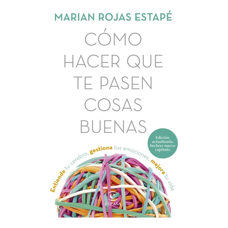 COMO HACER QUE TE PASEN COSAS BUENAS - ED. ACTUALIZADA (Nuevo)
