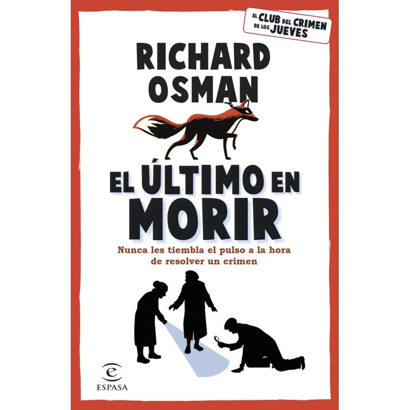 ULTIMO EN MORIR, EL - EL CLUB DEL CRIMEN DE LOS JUEVES (Nuevo)