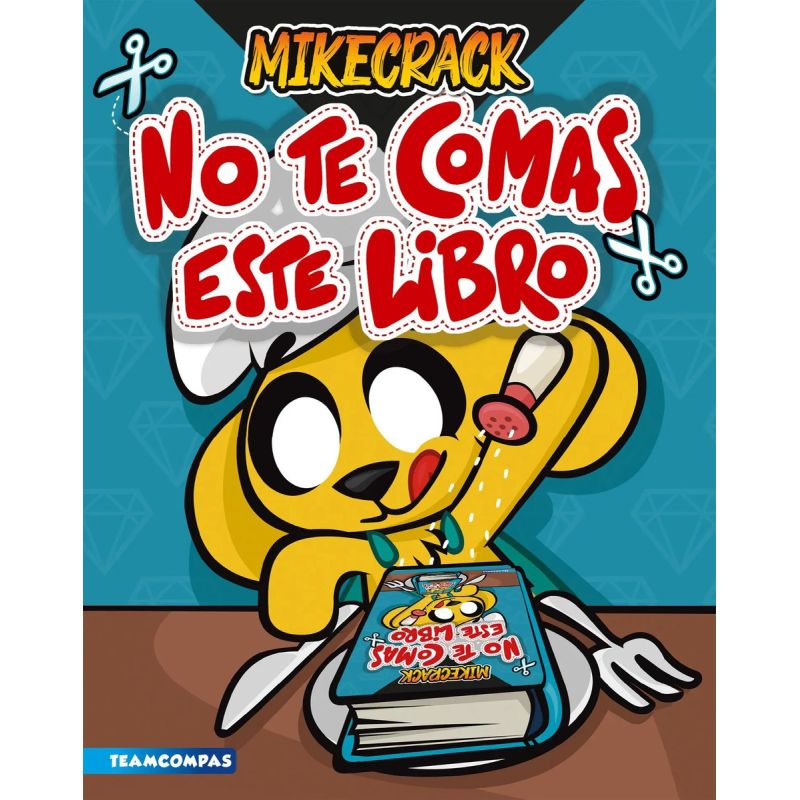 NO TE COMAS ESTE LIBRO (Nuevo)