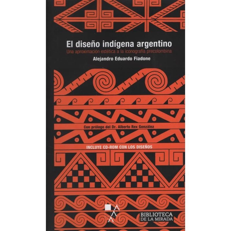 DISEÑO INDIGENA ARGENTINO, EL (Nuevo)