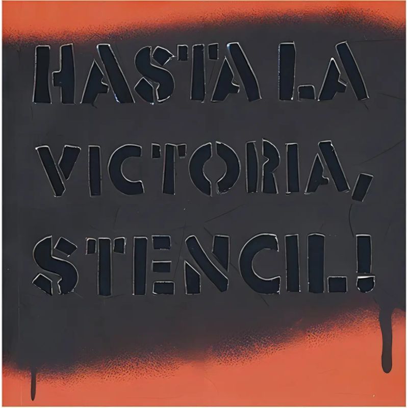 HASTA LA VICTORIA, STENCIL! (Nuevo)