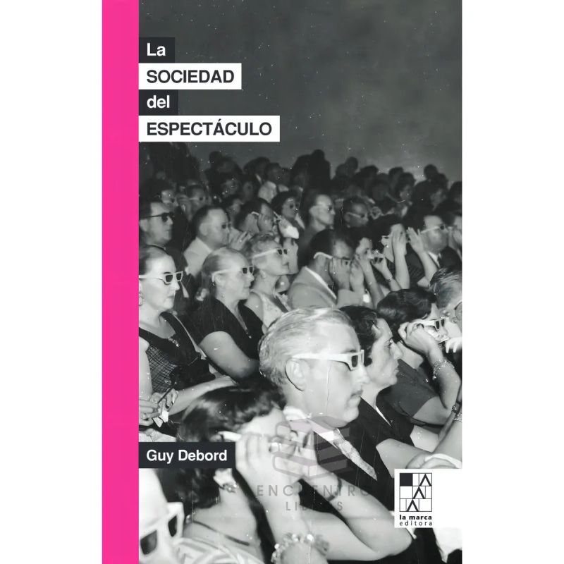 SOCIEDAD DEL ESPECTACULO, LA (Nuevo)