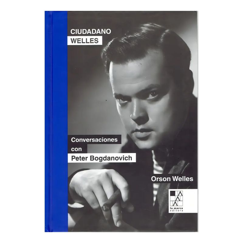 CIUDADANO WELLES - CONVERSACIONES CON PETER BOGDANOVICH (TD) (Nuevo)