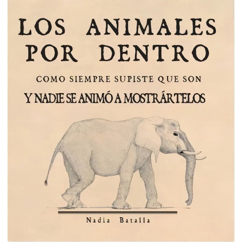 ANIMALES POR DENTRO, LOS (Nuevo)