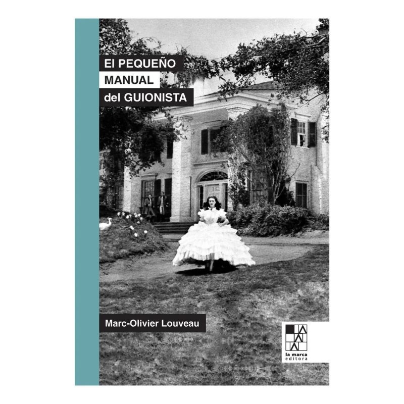 PEQUEÑO MANUAL DEL GUIONISTA, EL (Nuevo)