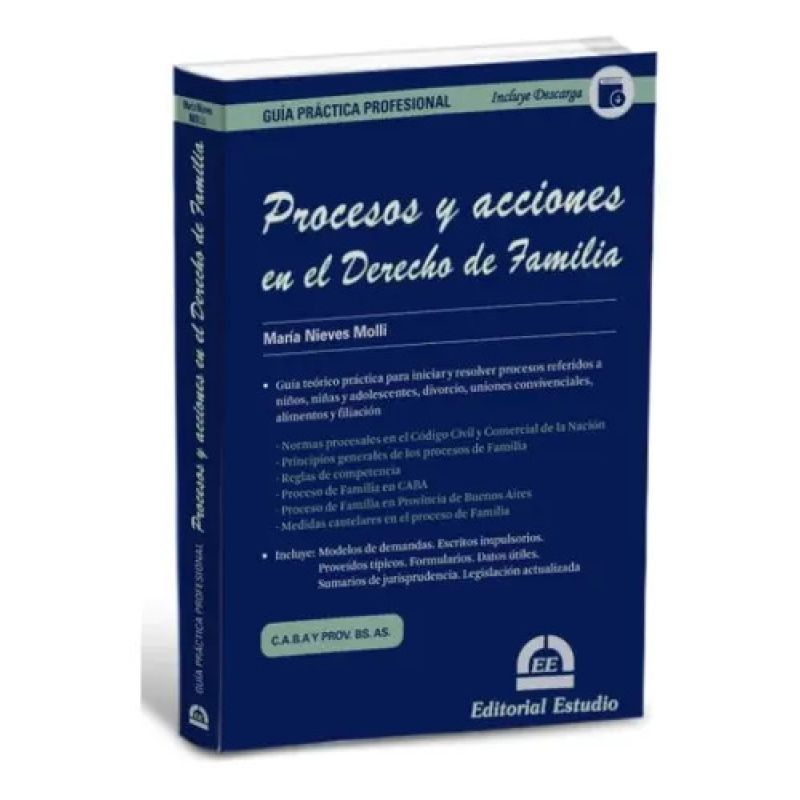 PROCESOS Y ACCIONES EN EL DERECHO DE FAMILIA - GUIA PRACTICA PROFESIONAL CON DESCARGA (Nuevo)