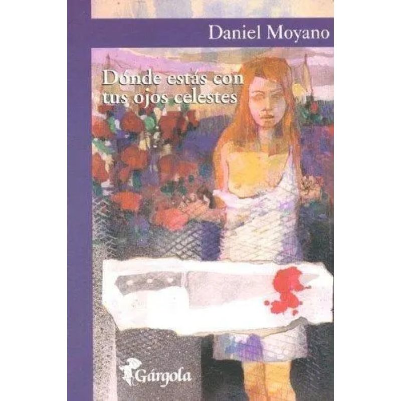 DONDE ESTAS CON TUS OJOS CELESTES (Nuevo)