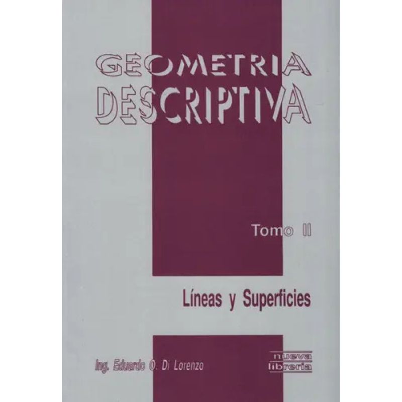 GEOMETRIA DESCRIPTIVA - TOMO II (Nuevo)