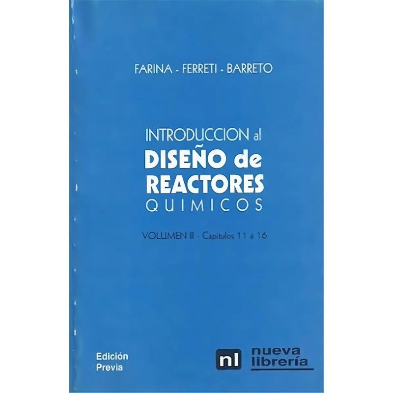 INTRODUCCION AL DISEÑO DE REACTORES QUIMICOS - VOL. 1 - CAPITULOS 1 A 10 (Nuevo)