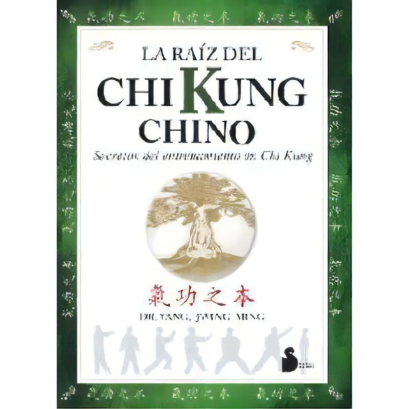 RAIZ DEL CHI KUNG CHINO, LA (Nuevo)