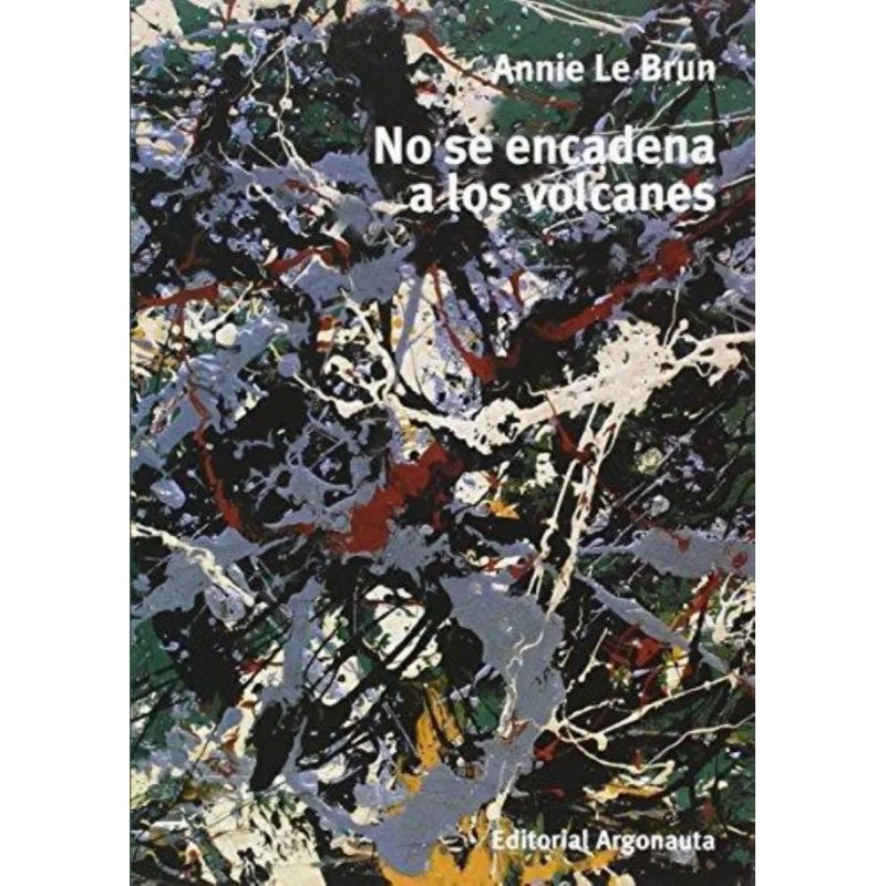 NO SE ENCADENA A LOS VOLCANES (Nuevo)